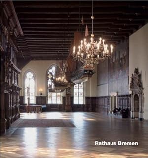 Bild des Verkufers fr Rathaus Bremen : Text dtsch.-engl. zum Verkauf von AHA-BUCH GmbH