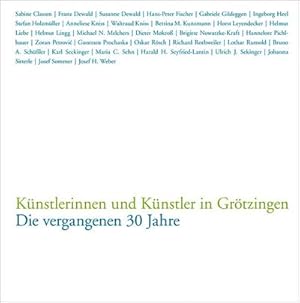 Bild des Verkufers fr Knstlerinnen und Knstler in Grtzingen : Die vergangenen 30 Jahre. Katalog zur Ausstellung im BBK Karlsruhe, 2014 zum Verkauf von AHA-BUCH GmbH