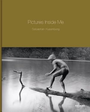 Image du vendeur pour Sebastian Kusenberg: Pictures inside me : Dtsch.-Engl. mis en vente par AHA-BUCH GmbH