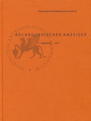 Bild des Verkufers fr Archologischer Anzeiger / Archologischer Anzeiger 2017/1 : Zeitschrift des Deutschen Archologischen Instituts, Zentrale Berlin, Archologischer Anzeiger 2017/1 zum Verkauf von AHA-BUCH GmbH