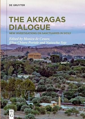 Immagine del venditore per The Akragas Dialogue : New investigations on sanctuaries in Sicily venduto da AHA-BUCH GmbH