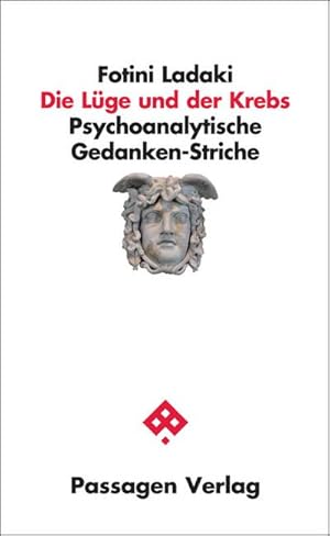 Bild des Verkufers fr Die Lge und der Krebs : Psychoanalytische Gedanken-Striche zum Verkauf von AHA-BUCH GmbH