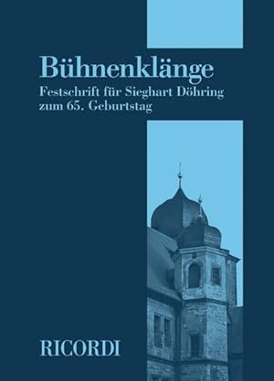 Bild des Verkufers fr Bhnenklnge : Festschrift fr Sieghart Dhring zum 65. Geburtstag zum Verkauf von AHA-BUCH GmbH
