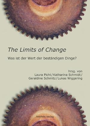 Seller image for The Limits of Change : Was ist der Wert der bestndigen Dinge? for sale by AHA-BUCH GmbH