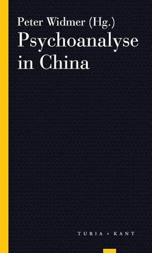 Seller image for Psychoanalyse in China : Turia Reprint for sale by AHA-BUCH GmbH