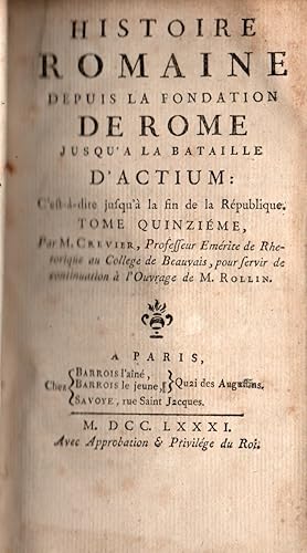 Image du vendeur pour Histoire romaine depuis la fondation de Rome jusqu'a la bataille d'Actium.Tome quinzieme seul mis en vente par JP Livres