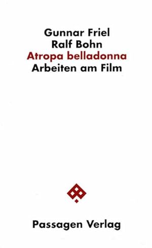Seller image for Atropa belladonna : Arbeiten am Film for sale by AHA-BUCH GmbH