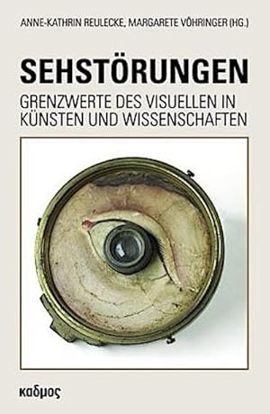 Seller image for Sehstrungen : Grenzwerte des Visuellen in Knsten und Wissenschaften for sale by AHA-BUCH GmbH