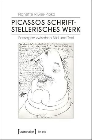 Seller image for Picassos schriftstellerisches Werk : Passagen zwischen Bild und Text for sale by AHA-BUCH GmbH