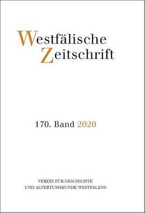 Bild des Verkufers fr Westflische Zeitschrift 170. Band 2020 : Zeitschrift fr Vaterlndische Geschichte und Alterumskunde zum Verkauf von AHA-BUCH GmbH