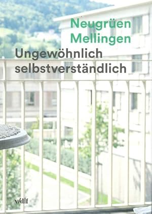 Immagine del venditore per Neugren Mellingen : Ungewhnlich selbstverstndlich venduto da AHA-BUCH GmbH