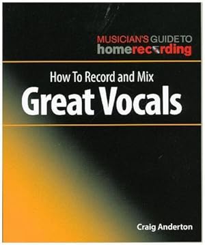 Bild des Verkufers fr How To Record and Mix Great Vocals zum Verkauf von AHA-BUCH GmbH