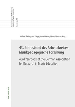 Seller image for 43. Jahresband des Arbeitskreises Musikpdagogische Forschung / 43rd Yearbook of the German Association for Research in Music Education : Musikpdagogische Forschung Research in Music Education 43 for sale by AHA-BUCH GmbH
