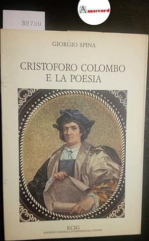 Spina Giorgio, Cristoforo Colombo e la poesia, ECIG, 1988