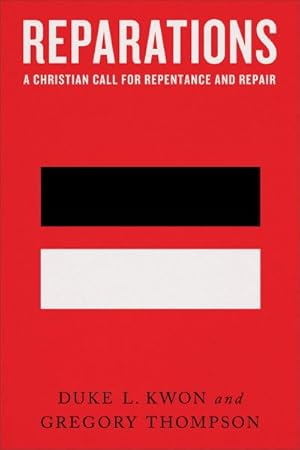 Imagen del vendedor de Reparations : A Christian Call for Repentance and Repair a la venta por GreatBookPrices