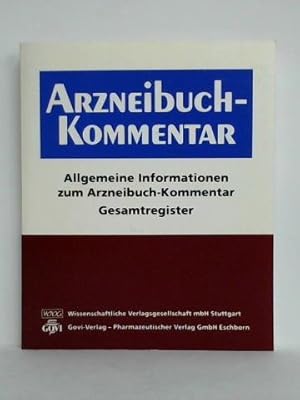 Arzneibuch-Kommentar. Wissenschaftliche Erläuterungen zum Europäischen Arzneibuch und zum Deutsch...