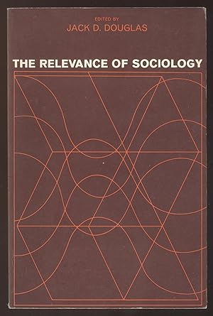 Bild des Verkufers fr The Relevance of Sociology. zum Verkauf von Versandantiquariat Markus Schlereth
