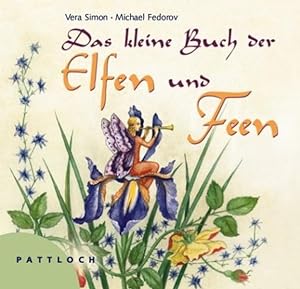 Seller image for Das kleine Buch der Feen und Elfen for sale by Gerald Wollermann