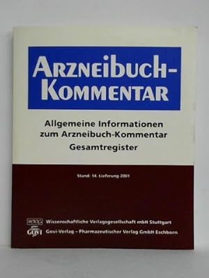 Arzneibuch-Kommentar. Wissenschaftliche Erläuterungen zum Europäischen Arzneibuch und zum Deutsch...