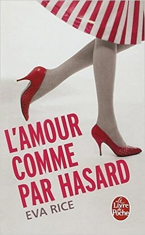 Seller image for L'Amour comme par hasard de Eva Rice ( 18 fvrier 2009 ) for sale by Ammareal