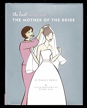 The Knot Guide For The Mother of the Bride