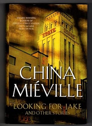 Looking for Jakes by China Mieville (First Edition) Signed