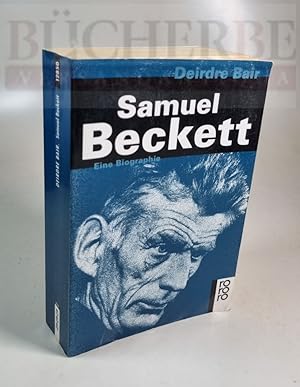 Samuel Beckett Eine Biographie. Deutsch von Werner Peterich