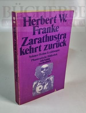 Zarathustra kehrt zurück Science-fiction-Erzählungen. Phantastische Bibliothek Band 9