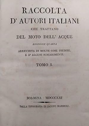 RACCOLTA DI AUTORI ITALIANI CHE TRATTANO DEL MOTO DELLE ACQUE