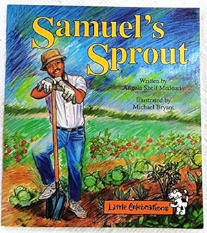 Seller image for CR LITTLE CELEBRATIONS SAMUEL'S SPROUT GRADE 1 COPYRIGHT 1995 (LITTLE CELEBRATIONS GUIDED READING) for sale by Reliant Bookstore