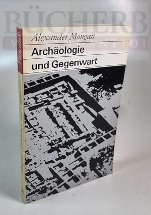 Immagine del venditore per Archologie und Gegenwart Eine kritische Einfhrung venduto da Bcherberg Antiquariat