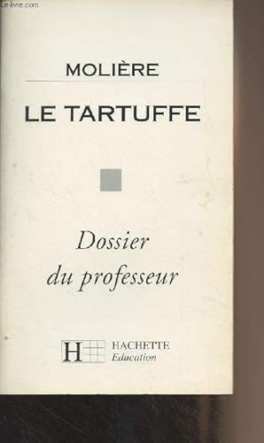 Immagine del venditore per Molire, Le Tartuffe - Dossier du professeur venduto da Le-Livre