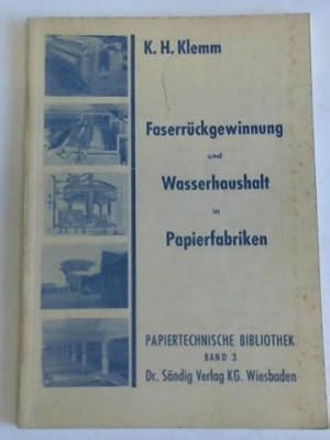 Bild des Verkufers fr Faserrckgewinnung und Wasserhaushalt in Papierfabriken zum Verkauf von Celler Versandantiquariat