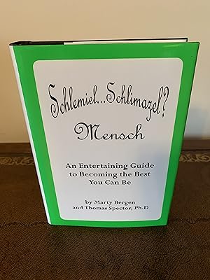 Seller image for Schlemiel. Schlimazel? Mensch: An Entertaining Guide to Becoming the Best You Can Be [SIGNED FIRST EDITION] for sale by Vero Beach Books