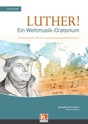 Bild des Verkufers fr Luther! Gesamtpartitur A (kleine Besetzung) : fr Sopran, Bariton, Chor und Instrumentalbegleitung (Band, Streichorchester) zum Verkauf von AHA-BUCH GmbH