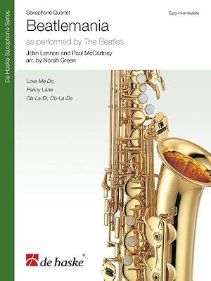 Immagine del venditore per Beatlemania - Saxophone Quartet : Love Me Do - Penny Lane - Ob-La-Di, Ob-La-Da venduto da AHA-BUCH GmbH
