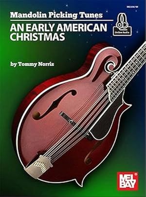 Bild des Verk�ufers f�r Mandolin Picking Tunes : An Early American Christmas, Mel Bay Publications zum Verkauf von AHA-BUCH GmbH