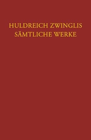 Bild des Verkufers fr Zwingli, Smtliche Werke Bd 7 zum Verkauf von AHA-BUCH GmbH