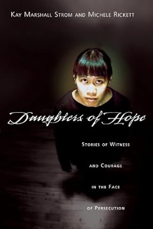 Seller image for Daughters of Hope: Stories of Witness Courage in the Face of Persecution for sale by Reliant Bookstore