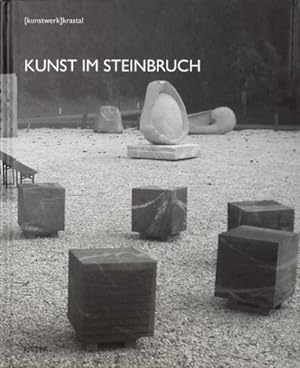 Bild des Verkufers fr Kunst im Steinbruch: 40 Jahre Bildhauersymposien 1967-2007 zum Verkauf von AHA-BUCH GmbH