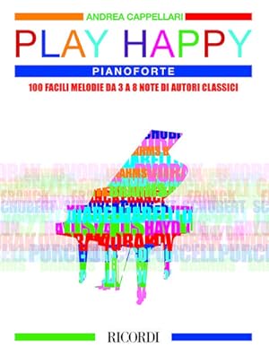 Bild des Verkufers fr Play Happy (Pianoforte) : 100 facili melodie da 3 a 8 note di autori classici zum Verkauf von AHA-BUCH GmbH