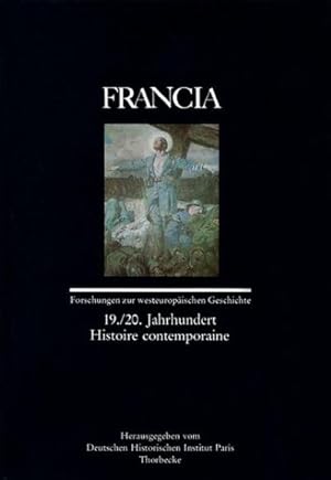 Seller image for Francia: 19./20. Jahrhundert - Histoire Contemporaine (English, French and German Edition) for sale by AHA-BUCH GmbH