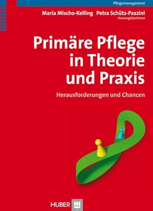 Seller image for Primre Pflege in Theorie und Praxis : Herausforderungen und Chancen for sale by AHA-BUCH GmbH