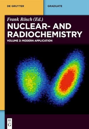 Bild des Verkufers fr Nuclear- and Radiochemistry Modern Applications. Vol.2 : Modern Applications zum Verkauf von AHA-BUCH GmbH