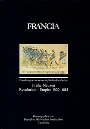 Seller image for Francia: Fruhe Neuzeit - Revolution - Empire 1500-1815 (English, French and German Edition) for sale by AHA-BUCH GmbH