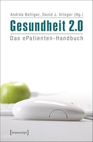 Bild des Verkufers fr Gesundheit 2.0 : Das ePatienten-Handbuch zum Verkauf von AHA-BUCH GmbH