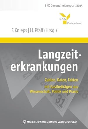 Seller image for Langzeiterkrankungen : Zahlen, Daten, Fakten - mit Gastbeitrgen aus Wissenschaft, Politik und Praxis for sale by AHA-BUCH GmbH