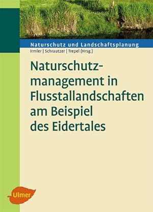 Bild des Verkufers fr Naturschutzmanagement in Flusstallandschaften am Beispiel des Eidertales zum Verkauf von AHA-BUCH GmbH