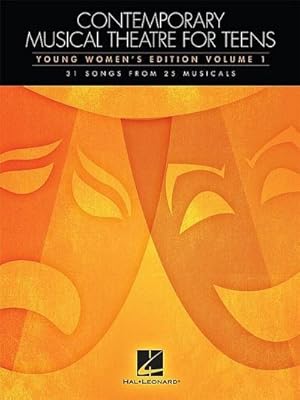 Bild des Verkufers fr Contemporary Musical Theatre for Teens : Young Women's Edition Volume 1 31 Songs from 25 Musicals zum Verkauf von AHA-BUCH GmbH