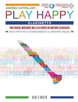 Bild des Verkufers fr Play Happy (Clarinetto) - Clarinet : 100 facili melodie da 3 a 8 note di autori classici zum Verkauf von AHA-BUCH GmbH